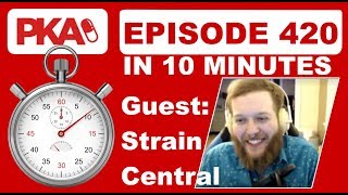 PKA 420 in 10 Minutes