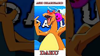 DAKU - Ash Charizard edit | Ash charizard attitude status#pokemon#charizard#shorts