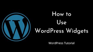 How to Use Widgets in WordPress | WordPress | Tutorial for Beginners | Tutorial - 9