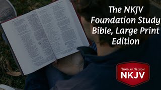 NKJV Foundation Study Bible, Large Print Edition