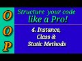 Python Object Oriented Programming(OOP)(Part 4) | Instance, class & static methods | Python Tutorial