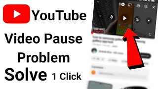 youtube video automatic pause problem | how to solve youtube video pause problem