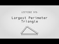 Stacks of Triangles! – Largest Perimeter Triangle – Leetcode 976