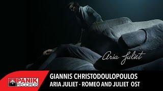 Giannis Christodoulopoulos - Aria Juliet | Romeo and Juliet OST