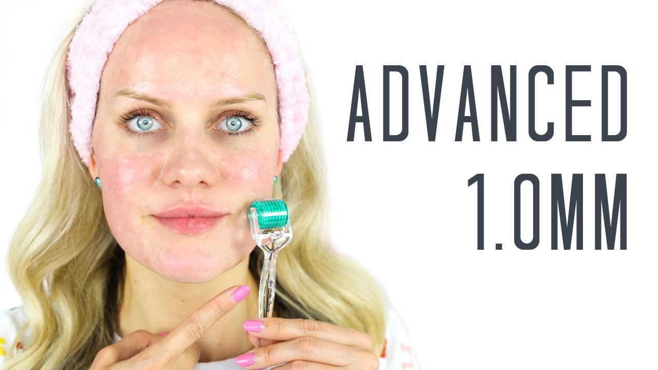 ADVANCED 1.0MM DERMAROLLER ROUTINE - A Step By Step Guide - YouTube