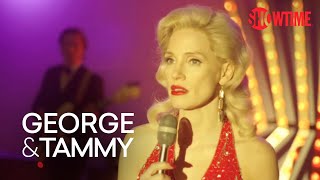 Tammy Performs Stand By Your Man in Vegas | George & Tammy | SHOWTIME