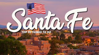 The TOP 14 Things To Do In Santa Fe | What To Do In Santa Fe