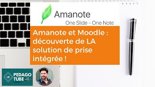 Amanote et Moodle : découverte de LA solution de prise intégrée !