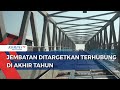 Pemerintah Targetkan Duplikasi Jembatan Kapuas 1 Terhubung Total di Desember 2023