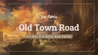 Lil Nas x & Billy Ray Cyrus  - Old Town Road (Lyircs Video)