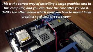 Dell Precision T3500 and T5500 How to Mount a Large Graphics Card