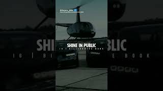 Shine In Public...#shorts #shortfeed#viral#trending#attitude#billionairelifestyle #luxury#motivation