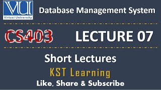 CS403 Short Lecture - 07 | VU Short Lecture | Data Base Management System in (Urdu / Hindi)