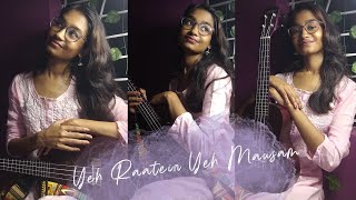 Yeh Ratein Yeh Mausam | Ukulele Cover by Anasua | Dilli Ka Thug | Asha Bhosle | Kishore Kumar Hits