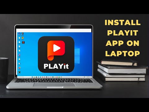 PlayIt para PC: Cómo descargar la aplicación PlayIt en una computadora portátil Cómo instalar la aplicación PlayIt en una computadora portátil