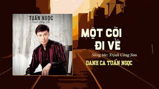 Một Cõi Đi Về (Trịnh Công Sơn) - Tuấn Ngọc | Mây che trên đầu và nắng trên vai...