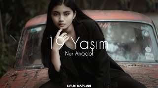 Ufuk Kaplan \u0026 Nur Anadol - 19 Yaşım