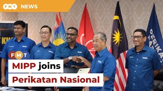 MIPP joins Perikatan Nasional