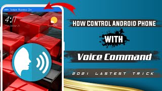 How To Control Any Android Phone With Voice Command | Voice Control | No Root | 2021