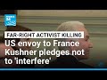 Paris says US envoy pledges not to 'interfere' in France affairs • FRANCE 24 English
