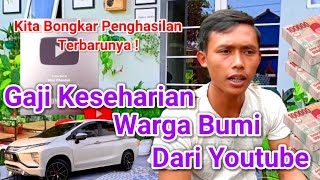 Penghasilan Keseharian Warga Bumi Dari Youtube