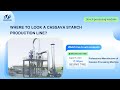 Where to look a Cassava starch production line? How to make cassava starch?