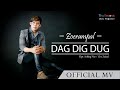 ZOERAMPAL - DAG DIG DUG [Official Music Video]