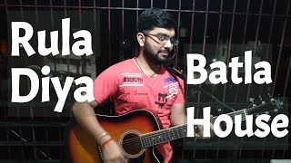 Rula Diya | Batla House | Ankit Tiwari | Dhwani Bhanushali | Guitar Cover by Darshan Nathani ✌️🙂