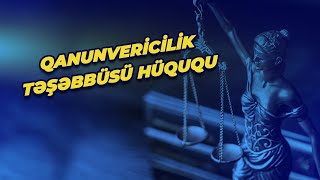 Qanunvericilik təşəbbüsü hüququ