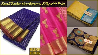 Small Border Pure Kanchipuram Silk Sarees With Price