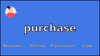 PURCHASE - Meaning and Pronunciation