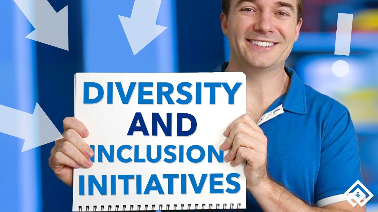 Top 7 Diversity And Inclusion Initiatives - YouTube