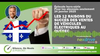 Épisode Hors Série # 67 Les 12 raisons du succès des VÉ au Québec