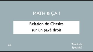 Relation de Chasles sur un pavé droit