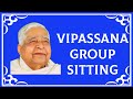 Vipassana Group Sitting