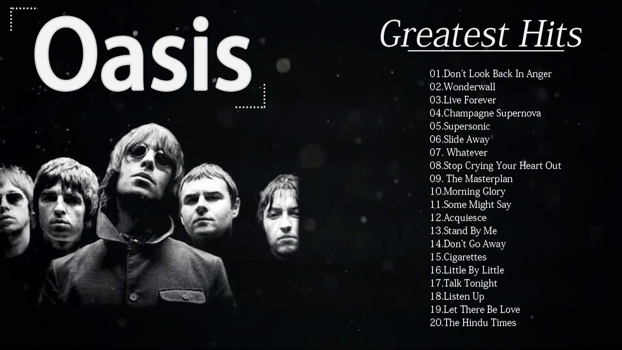 Oasis Greatest Hits Full Album - Oasis Collection New - Best Of Oasis ...