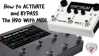 How to ACTIVATE and BYPASS the H90 using MIDI