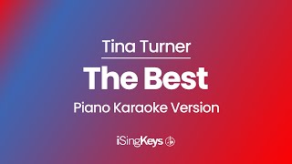 The Best - Tina Turner - Piano Karaoke Instrumental - Original Key