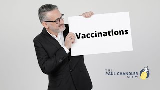 The Paul Chandler Show Ep. 011 Coding Vaccinations