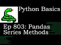 Python Basics Tutorial Pandas Groupby Series Methods || Requested Video
