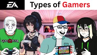 Types of Gamers be like