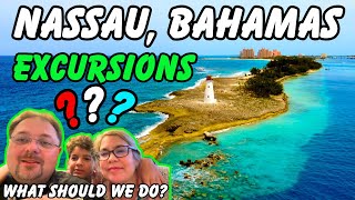 Nassau Bahamas | Excursions | What Should We Plan To Do?