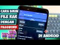 Cara membuat file rar di hp android dengan password