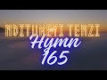 AFM Hymn 165 - nditumeyi Tenzi