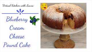 How to make a Blueberry Cream Cheese Pound Cake Recipe