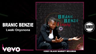 Branic Benzie - Lwaki Onyonona (Official Audio)