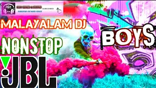 Malayalam DJ JBL NONSTOP🔫 DJ Remix🎧BASS BOOST 2020