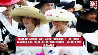 Sarah Ferguson reveals she feels the presence of Princess Diana 'every single day'