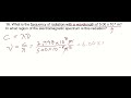 #16 - Calculate frequency of radiation given a wavelength.