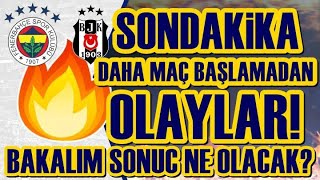 SONDAKİKA Maç Önü Fenerbahçe ve Beşiktaş Savaşı Başladı! TFF Başkanından Açıklama, Rezalet!